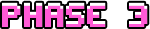 Phase 3